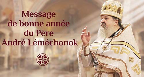 Les voeux du Nouvel an du père André Léméchonok