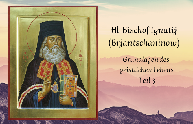 Brjantschaninow, Grundlagen des geistlichen Lebens 3