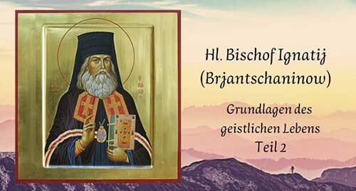 Brjantschaninow, Grundlagen des geistlichen Lebens 2