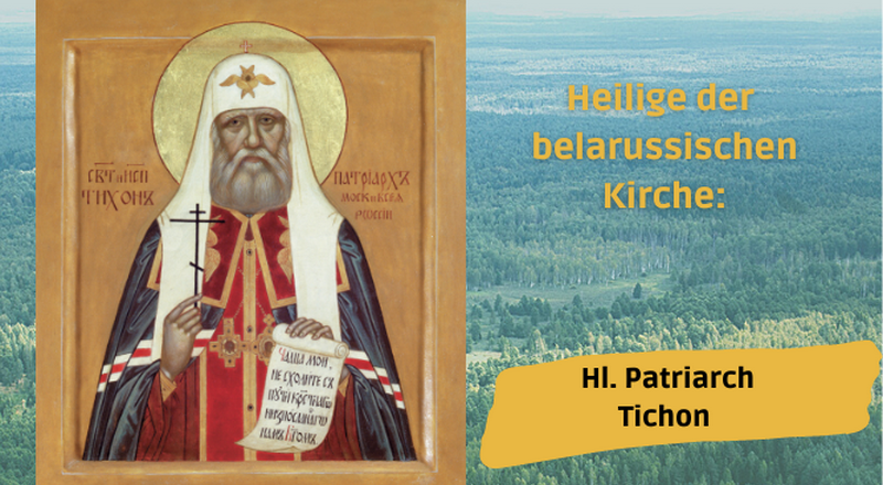 Hl. Bekenner Tichon, Patriarch von Moskau und ganz Russland