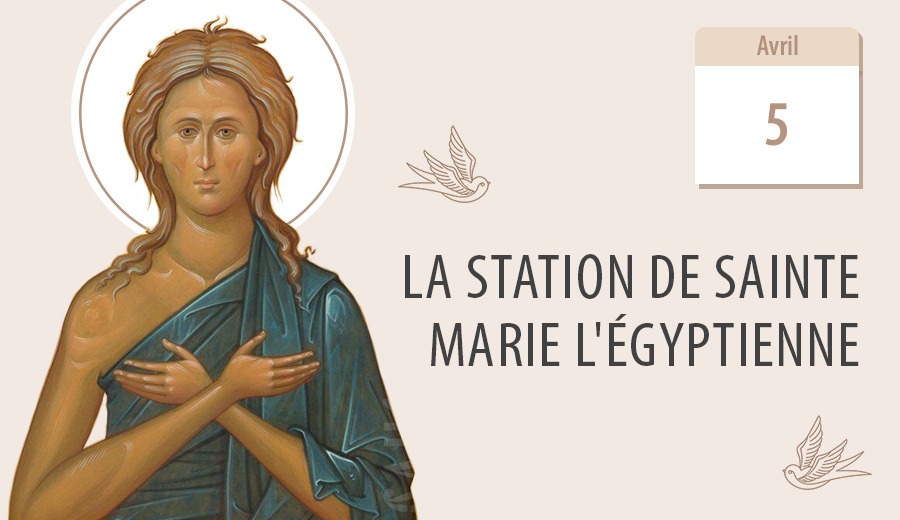 La  station de sainte Marie l'Égyptienne