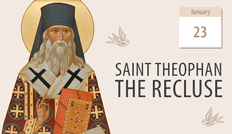 Saint Theophan the Recluse - guide of Orthodoxy, teacher of purity