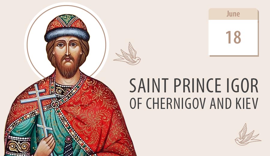 Saint Prince Igor of Chernigov and Kiev