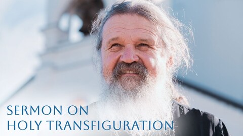 The Holy Transfiguration - a Сall to Unity and Deeper Faith