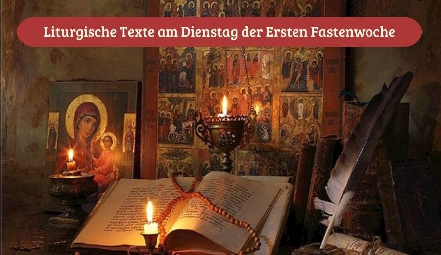 Liturgische Gesänge am Dienstag der Ersten Fastenwoche