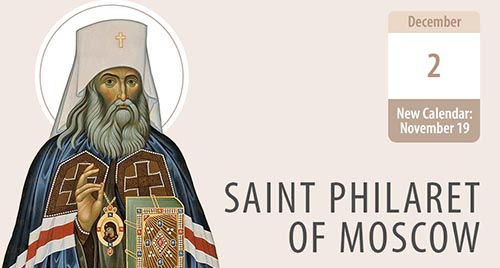 Saint Philaret of Moscow - a Holy Father of the Modern Church