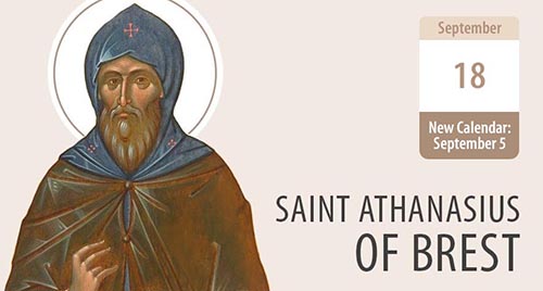 Saint Athanasius of Brest, a Сourageous Defender of the Faith