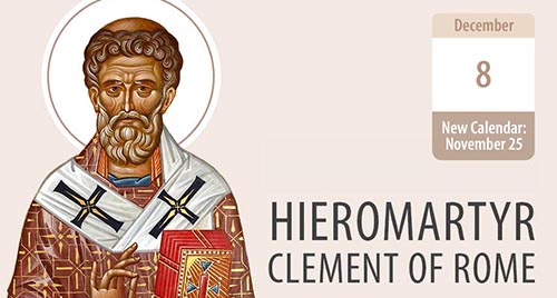 Hieromartyr Clement of Rome Inspired and Mighty Pillar of the Faith