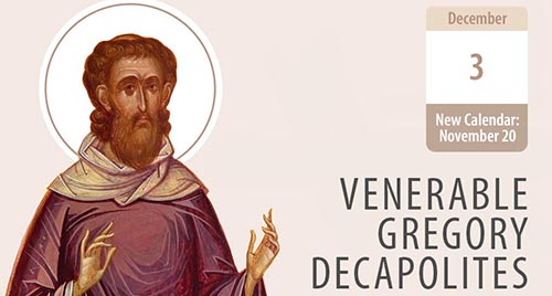 Venerable Gregory Decapolites – a Brilliant Sun of Virtue