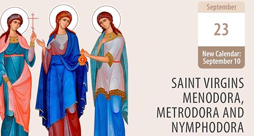 Saint virgins Menodora, Metrodora and Nymphodora