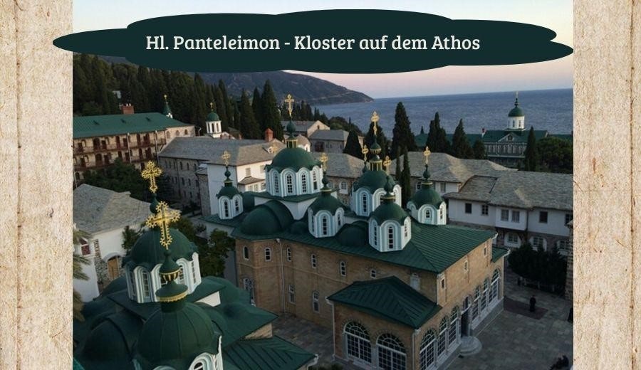 Hl. Panteleimon - Kloster auf dem Athos