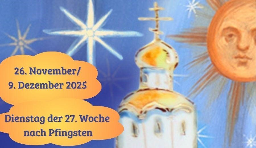 Dienstag der 27. Woche nach Pfingsten 