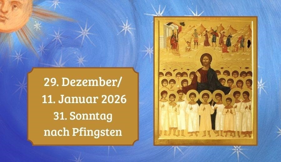 Einunddrei&szlig;igster Sonntag nach Pfingsten 2026