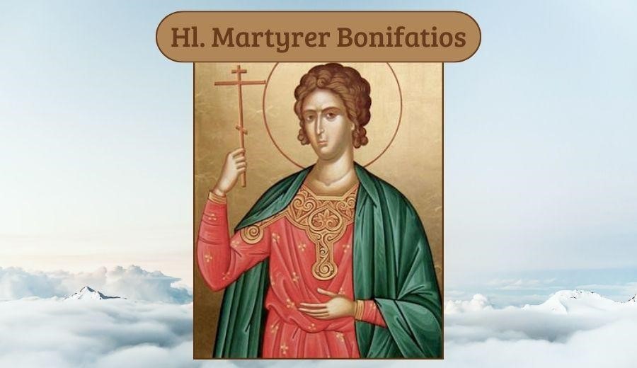 Hl. Martyr Bonifatios