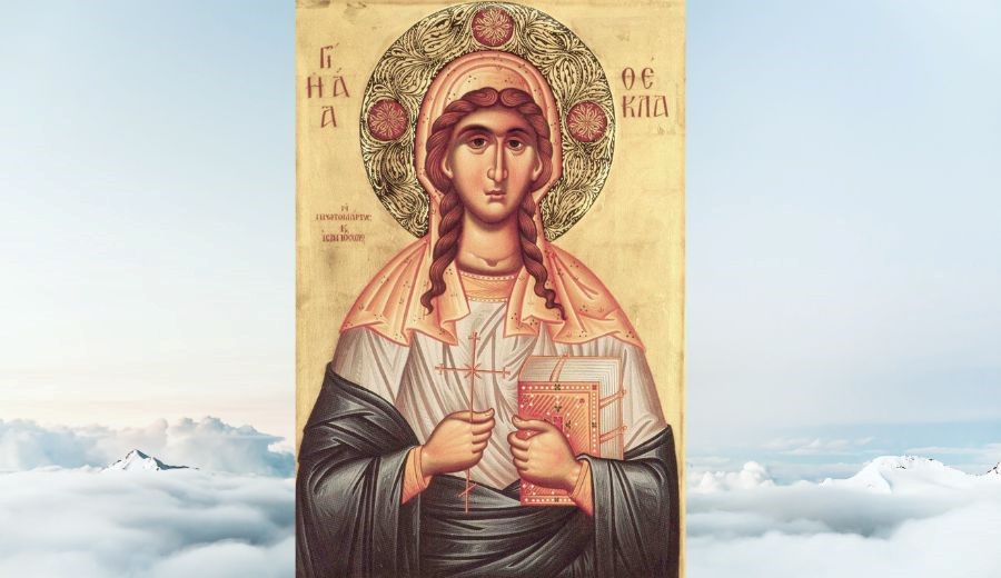 Hl. Protomartyrin apostelgleichen Thekla