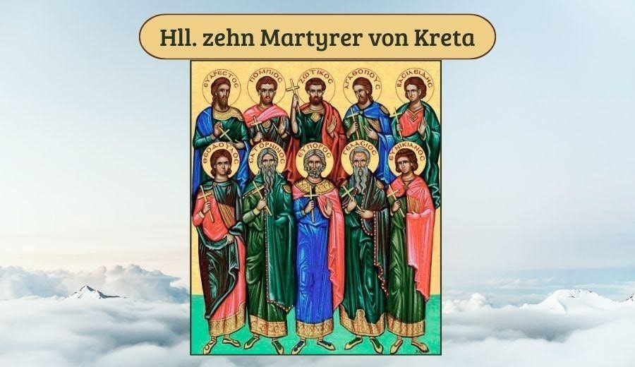 Hll. zehn Martyrer von Kreta