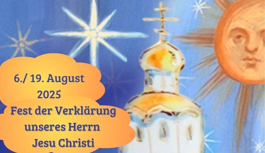 Verklärung unseres Herrn, Gottes und Erlösers Jesu Christi
