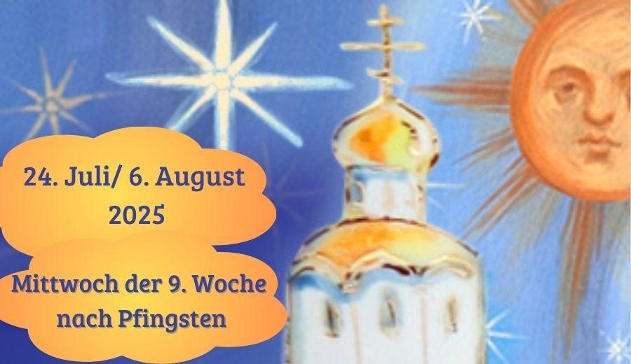 Mittwoch der Neunten Woche nach Pfingsten