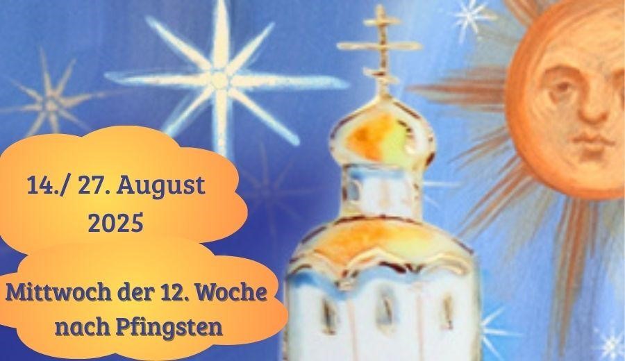 Mittwoch der Zwölften Woche nach Pfingsten