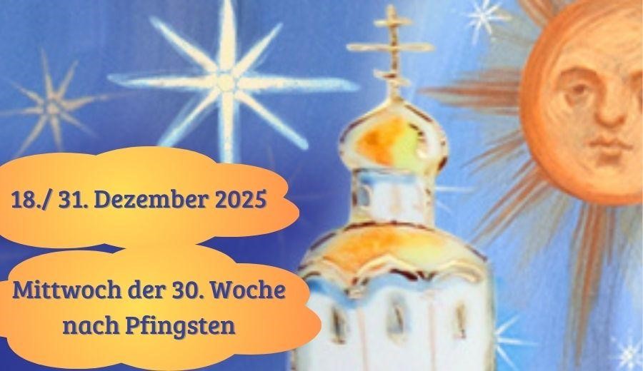 Mittwoch der 30. Woche nach Pfingsten