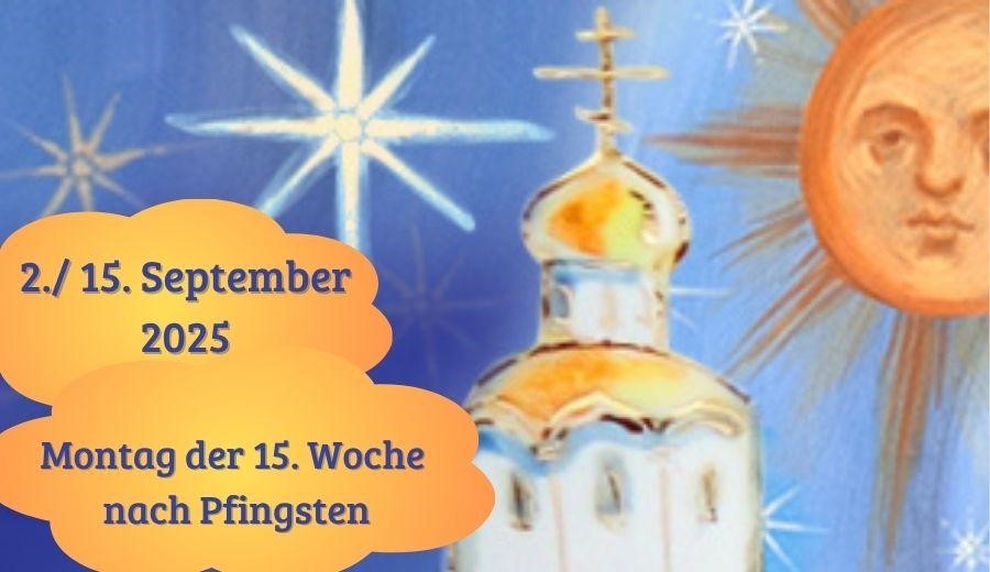 Montag der 15. Woche nach Pfingsten 2025