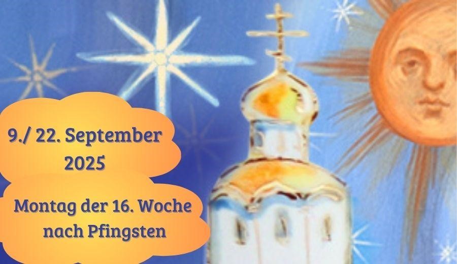 Montag der Sechzehnten Woche nach Pfingsten