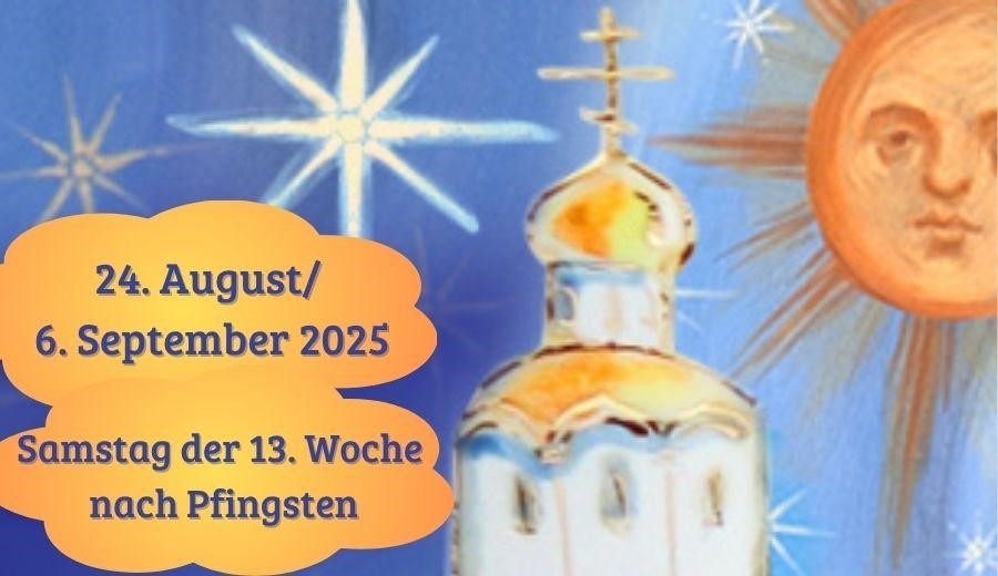 Samstag der Dreizehnten Woche nach Pfingsten