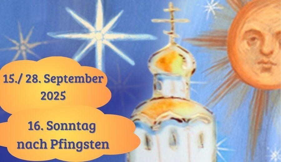 Sechzehnter Sonntag nach Pfingsten