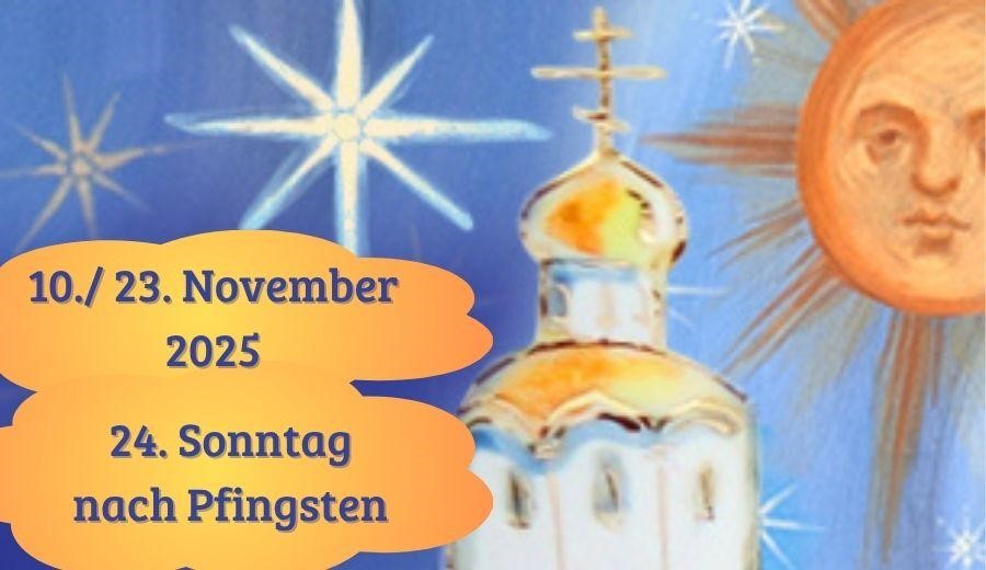 24. Sonntag nach Pfingsten 2025
