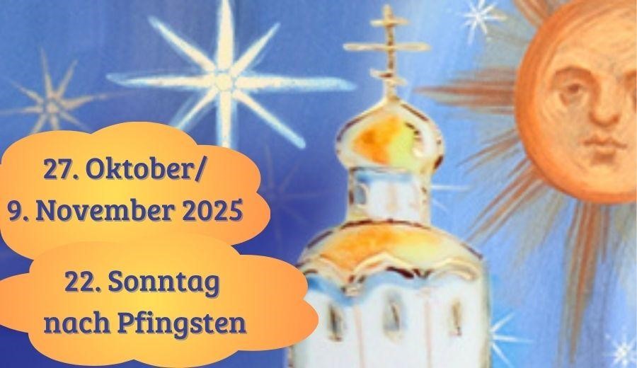 Zweiundzwanzigster Sonntag nach Pfingsten