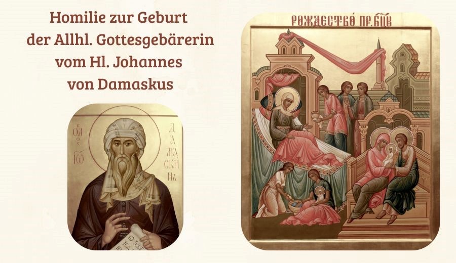 Geistliche Worte am Fest der Geburt der Allhl. Gottesgebärerin