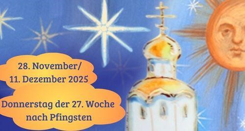 Donnerstag der siebenundzwanzigsten Woche nach Pfingsten 2025
