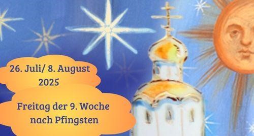 Freitag der Neunten Woche nach Pfingsten 2025