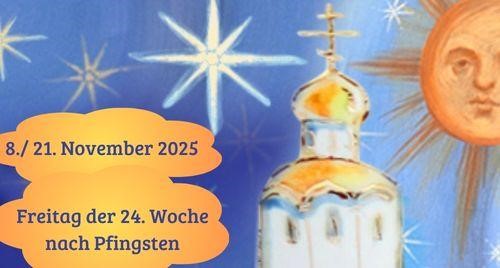 Freitag der vierundzwanzigsten Woche nach Pfingsten 2025