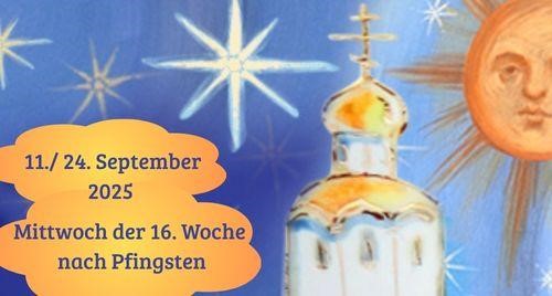 Mittwoch der Sechzehnten Woche nach Pfingsten 2025
