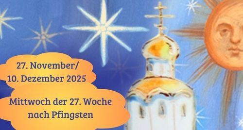 Mittwoch der siebenundzwanzigsten Woche nach Pfingsten 2025
