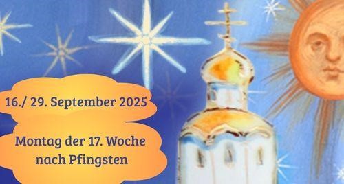 Montag der Siebzehnten Woche nach Pfingsten 2025