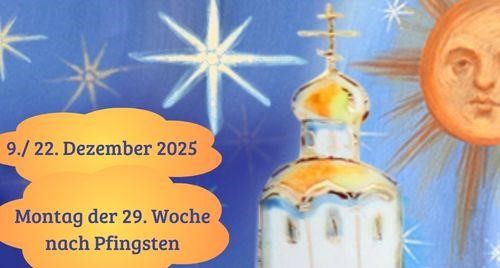 Montag der neunundzwanzigsten Woche nach Pfingsten 2025
