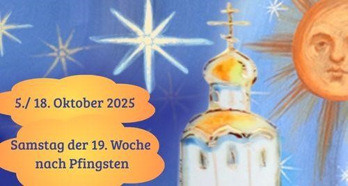 Samstag der neunzehnten Woche nach Pfingsten 2025