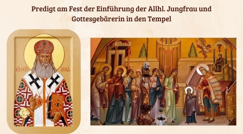 Predigt zum Fest des Einzugs der Allhl. Gottesgebärerin in den Tempel
