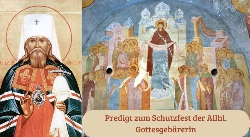 Worte am Schutzfest der Allhl. Gottesgebärerin