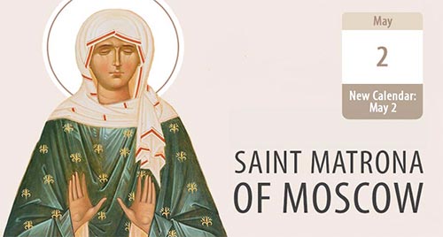 The Blessed Matrona of Moscow, a Pillar of Russia