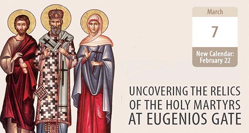 Uncovering the Relics of the Holy Martyrs at Eugenios Gate