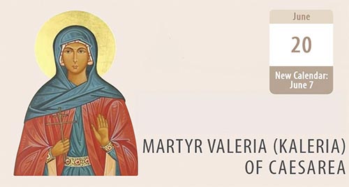 Martyr Valeria (Kaleria) of Caesarea in Palestine