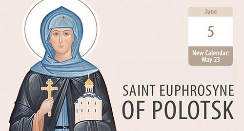 Saint Euphrosyne of Polotsk: Planting the Seeds of Enlightenment