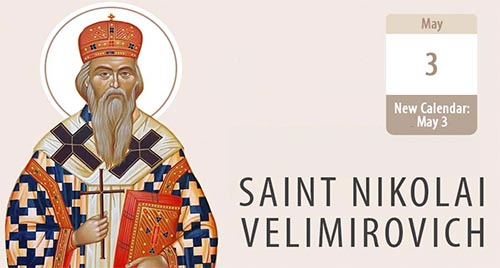 Saint Nikolai Velimirovich, a visionary for the world