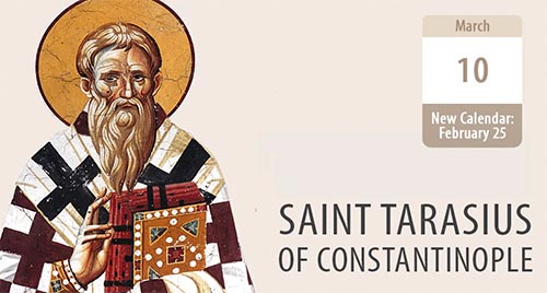 Saint Tarasios: Fighter Against Heresy, Example of a Humble Life