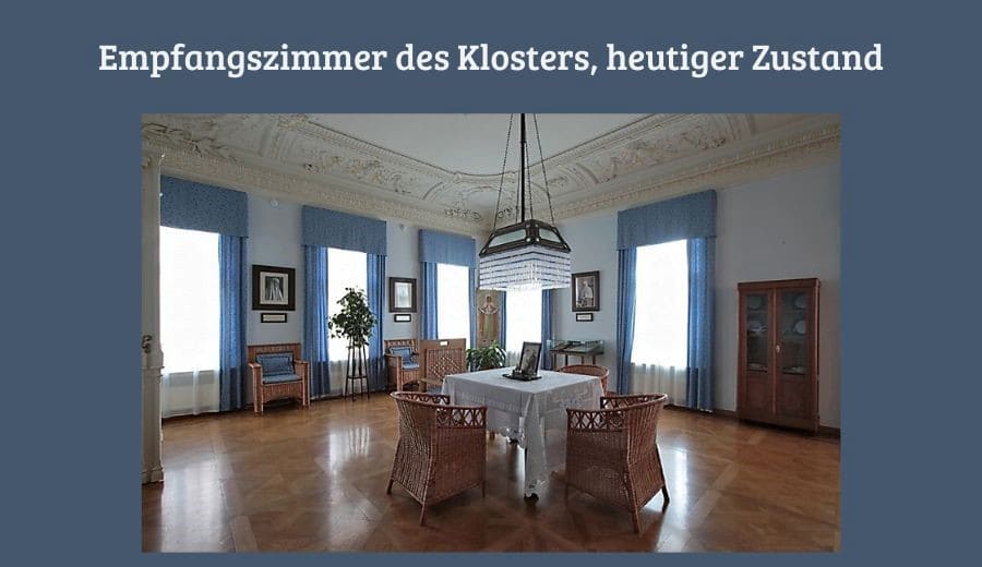 Empfangszimmer des Klosters, heutigerZustand