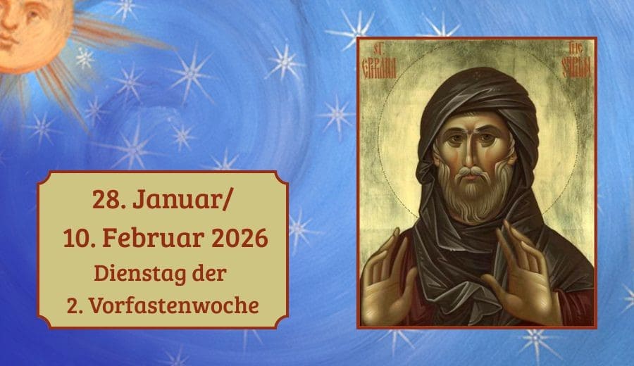 Dienstag der 2. Vorfastenwoche