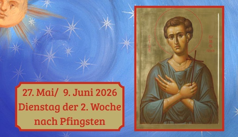 Dienstag der 2. Woche nach Pfingsten